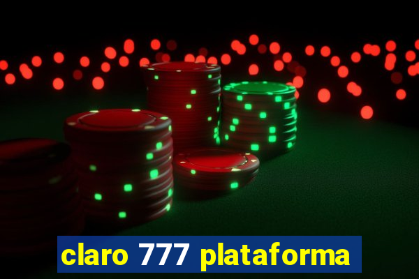 claro 777 plataforma